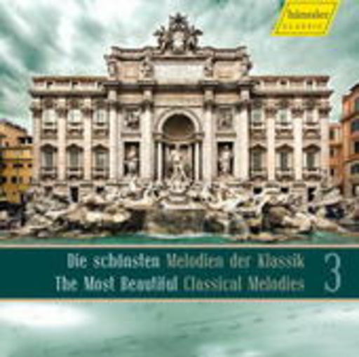 Diverse – The Most Beautiful Classical Melodies Vol. 3