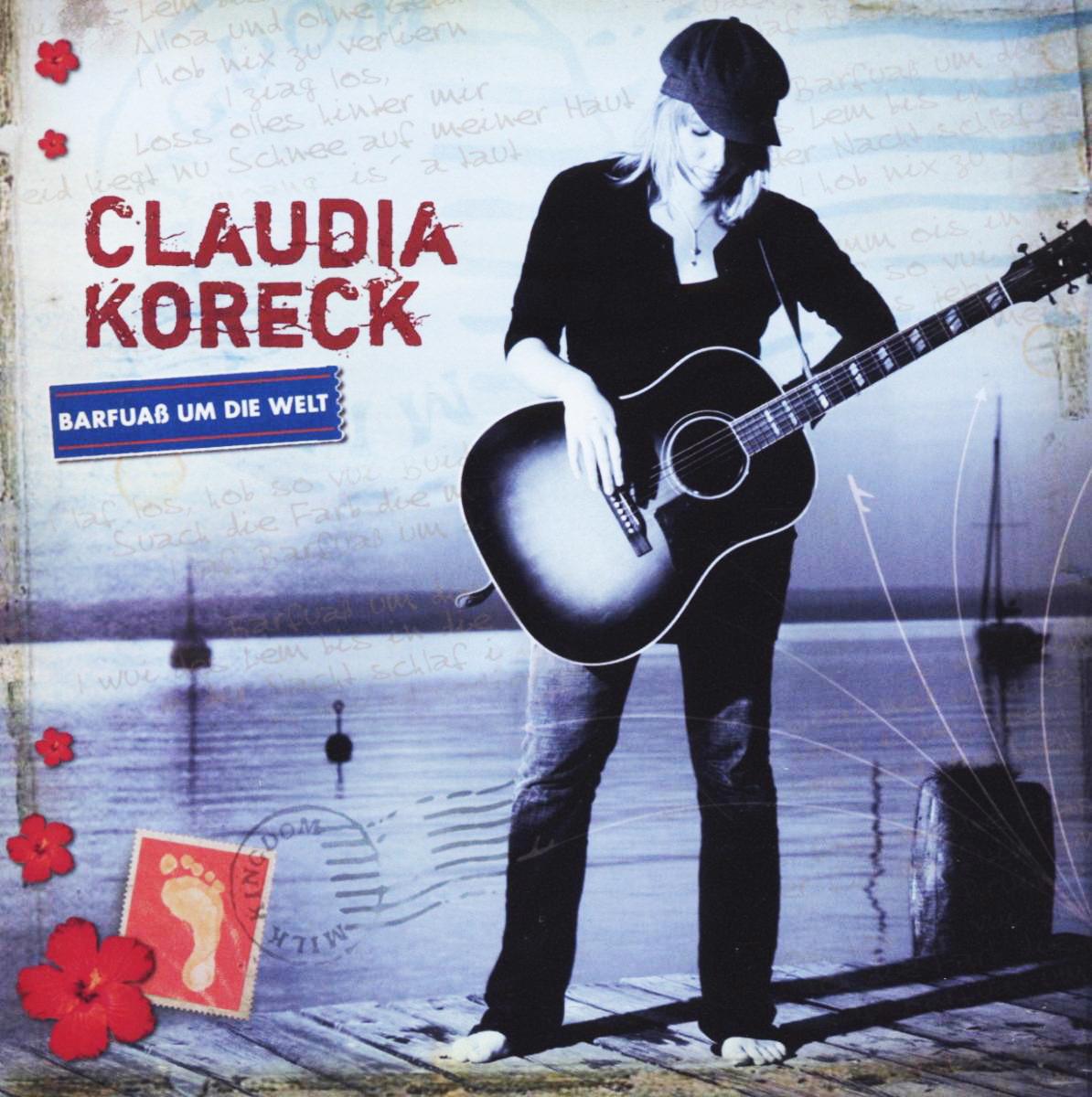 Claudia Koreck – Barfuaß um die Welt