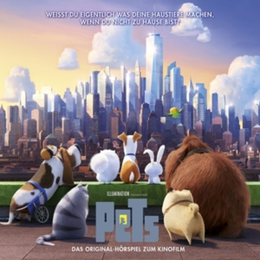 Diverse – Pets - Das Original-Hörspiel zum Kinofilm