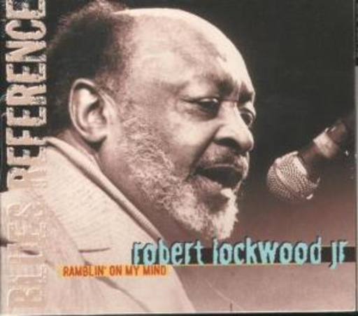 Robert Lockwood Jr. – Ramblin' On My Mind