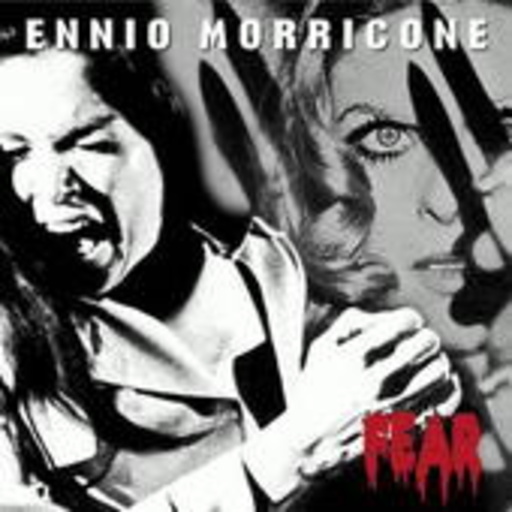 Ennio Morricone – Fear