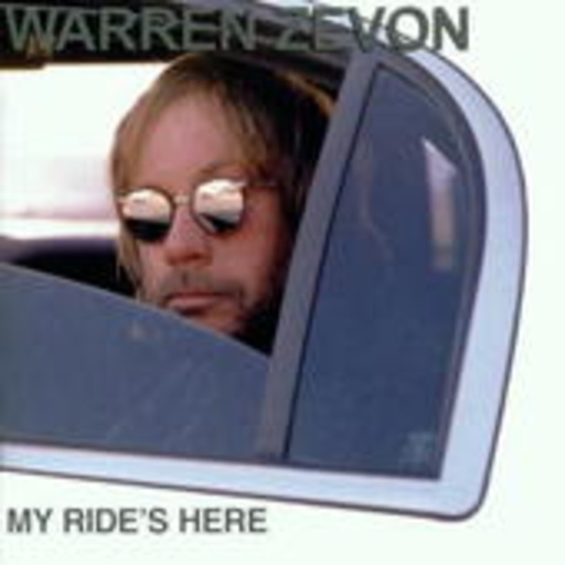 Warren Zevon – My Ride's Here