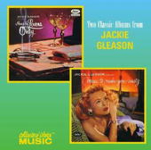 Jackie Gleason – Music For Lovers/Music To Make You Misty