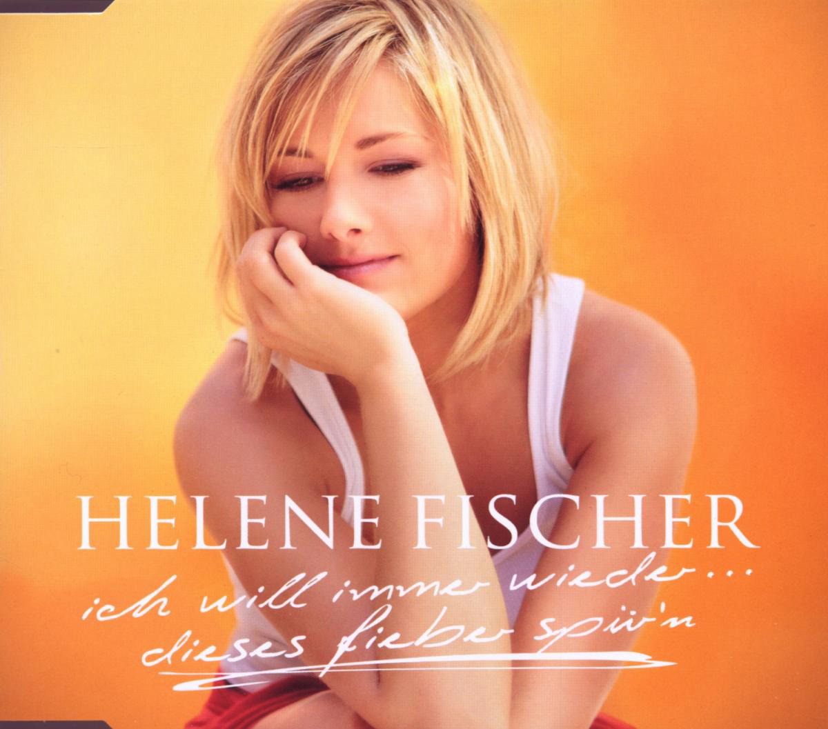 Helene Fischer – Ich will immer wieder.. dieses Fieber spür'n