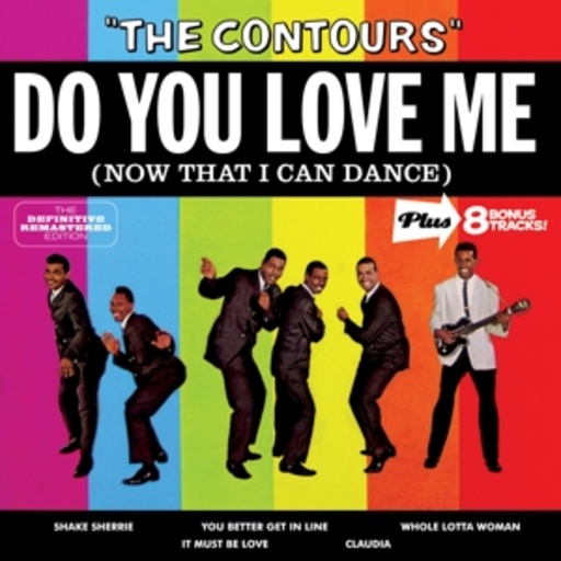 The Contours – Do You Love Me (Now That I Can Dance)