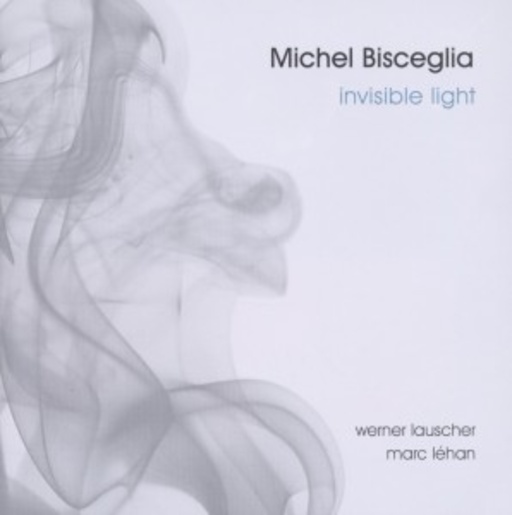 Michel Bisceglia Trio – Invisible Light