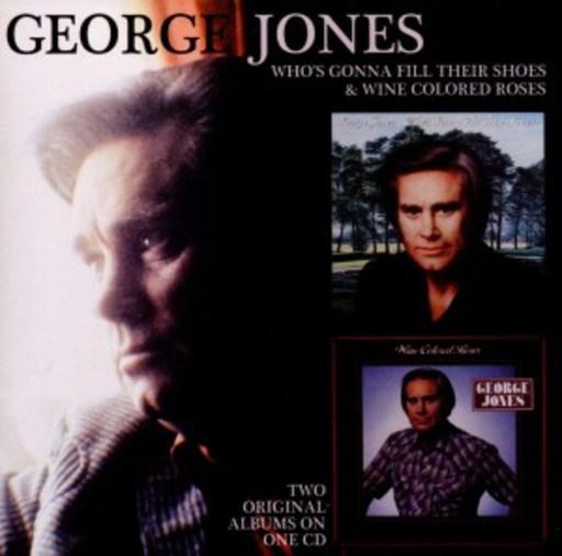 George Jones – Who's Gonna Fill Their Shoes/Wine Colo