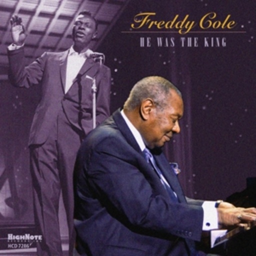 Freddy Cole – He Was The King