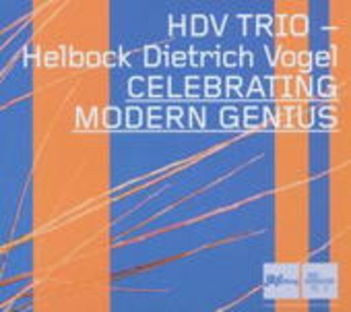 HDV Trio – Celebrating Modern Genius