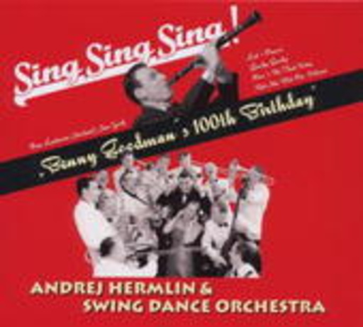 Swing Dance Orchestra – 100th Anniversary - Benny Goodman Tribute