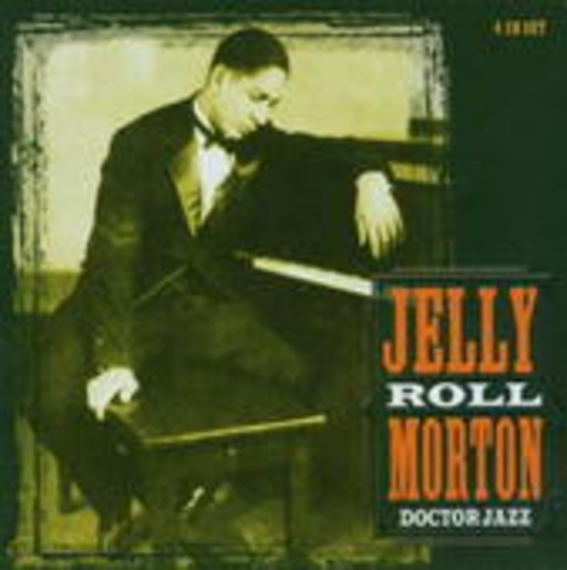 Jelly Rollmorton – Doctor Jazz