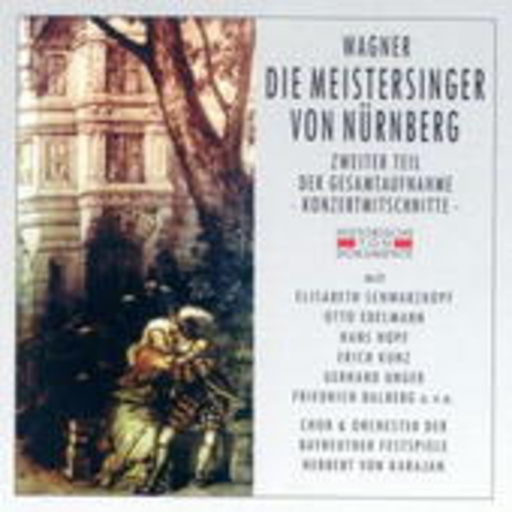 Elisabeth Schwarzkopf/Hans Hopf/Herbert von Karajan – Die Meistersinger von Nürnberg 2 (Gesamtaufnahme 1951 aus Bayreuth)