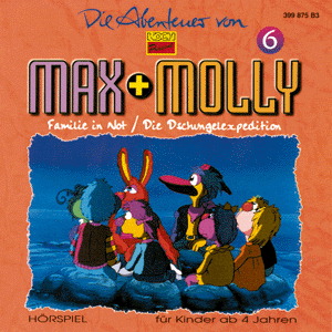 Die Abenteuer von Max & Molly 6 – Familie in Not/Die Dschungelexpedition