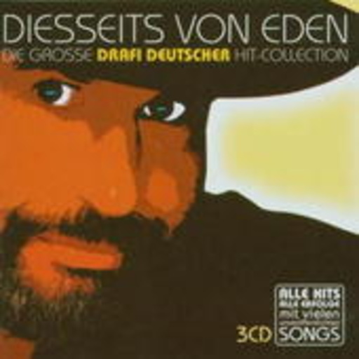 Drafi Deutscher – Diesseits von Eden - Das große Drafi Deutscher Hit-Paradies