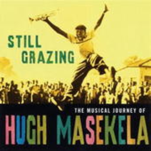Hugh Masekela – Still Grazing