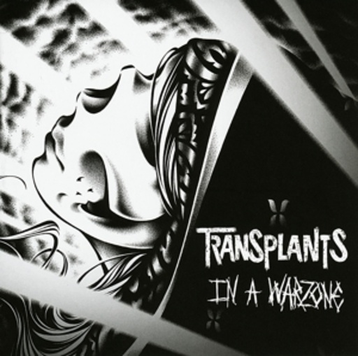 Transplants – In A Warzone
