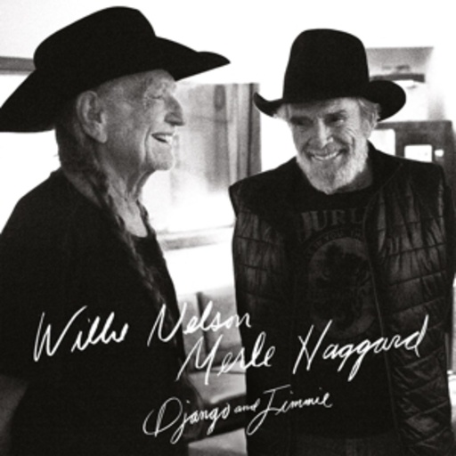 Willie Nelson/Merle Haggard – Django And Jimmie