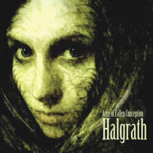 Halgrath – Arise Of Fallen Conception