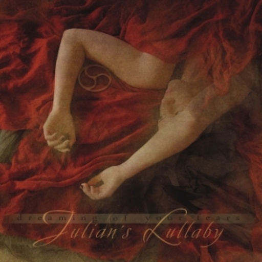 Julians Lullaby – Dreaming Of Your Fears