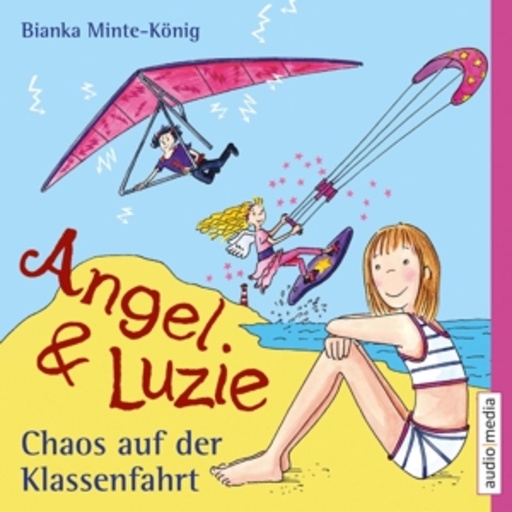 Diverse – Angel & Luzie: Chaos auf der Klassenfahrt
