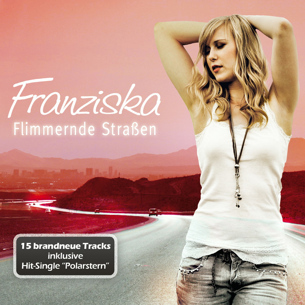 Franziska – Flimmernde Straßen