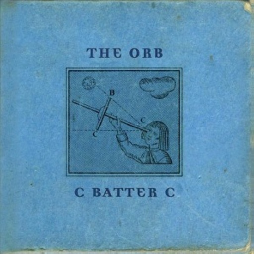 The Orb – C Batter C