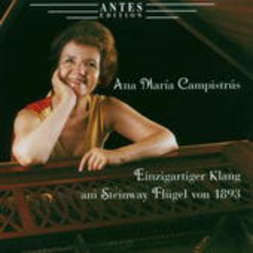 Ana Maria Campistrús – Klaviermusik