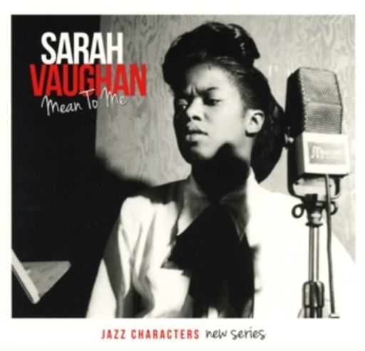 Sarah Vaughan – Mean To Me