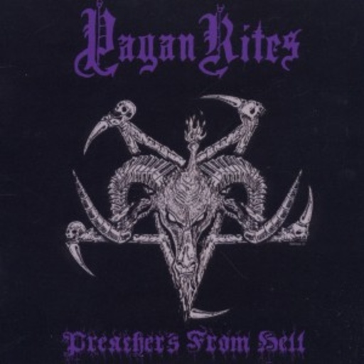Pagan Rites – Preaches From Hell