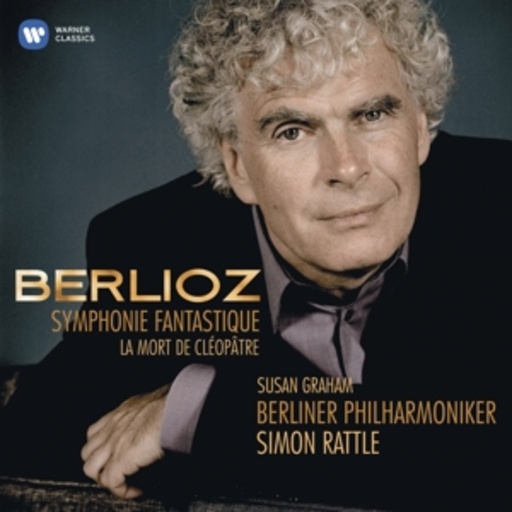Simon Rattle/Susan Graham – Symphonie Fantastique/La Mort De Cléopâtre