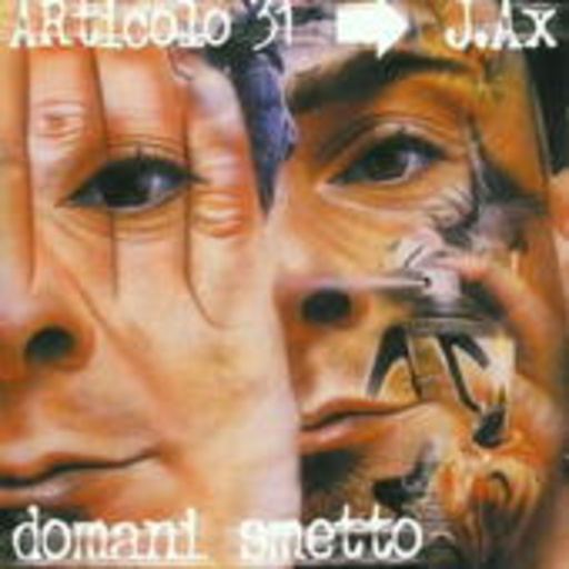 Articolo 31 – Domani Smetto