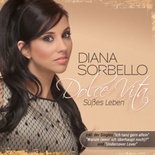 Diana Sorbello – Dolce Vita - Süßes Leben