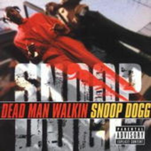 Snoop Dogg – Dead Man Walkin'