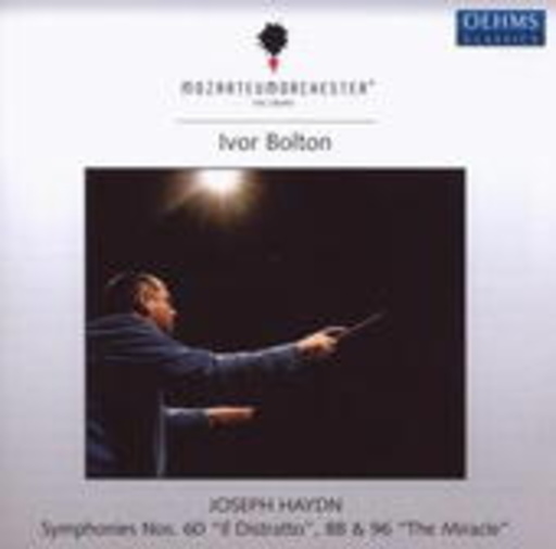 Ivor Bolton/Mozarteum Orchester Salzburg – Symphonies Nos. 60, 88 & 96 - Il Dastrallo & The Miracle