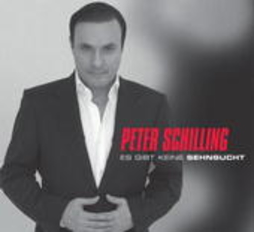 Peter Schilling – Es gibt keine Sehnsucht