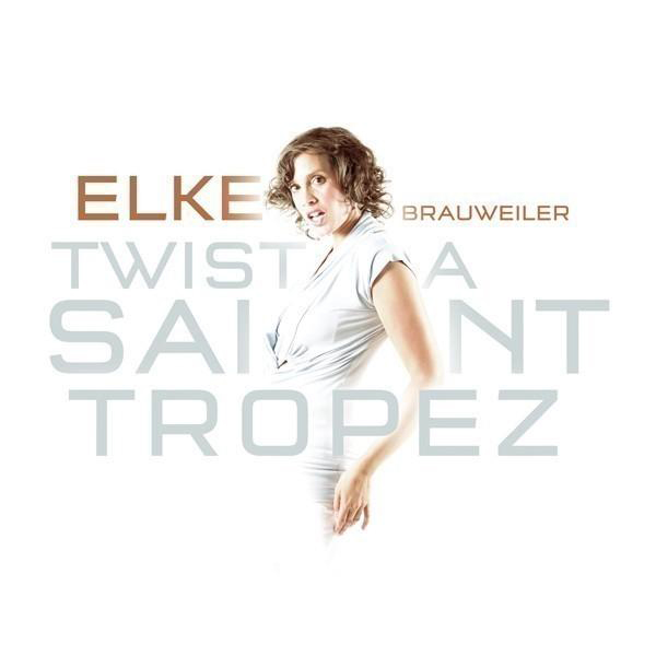 Elke Brauweiler – Twist A Saint Tropez