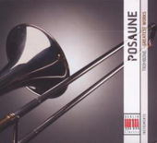 Posaune – Greatest Works