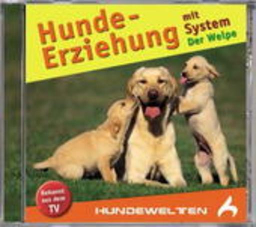 Stefanie Weinrich – Hunde-Erziehung mit System: Der Welpe