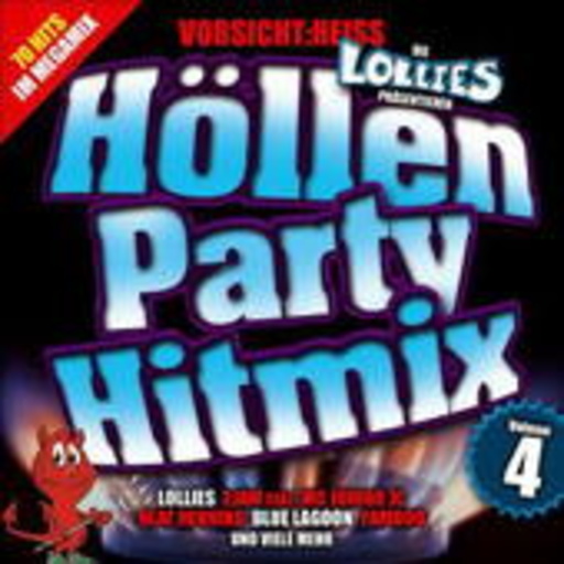 Höllen Party Hitmix Vol. 4 – Die Lollies präsentieren