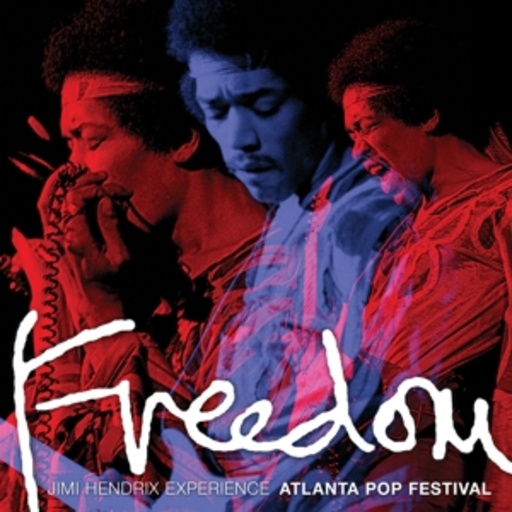 Jimi Hendrix Experience – Freedom - Atlanta Pop Festival