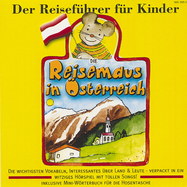 Diverse – Die Reisemaus in Österreich - Der Reiseführer für Kinder