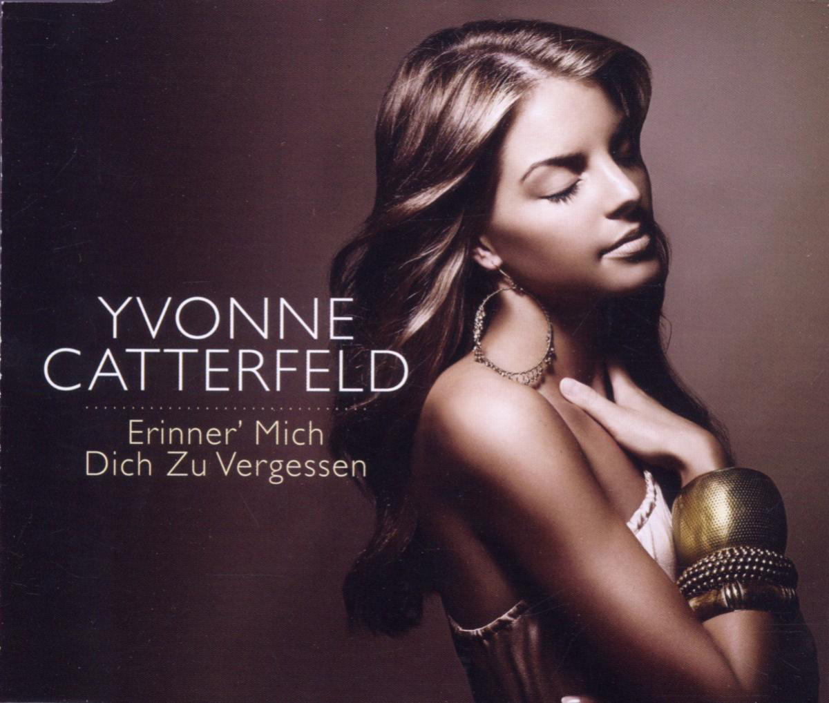 Yvonne Catterfeld – Erinner' mich dich zu vergessen