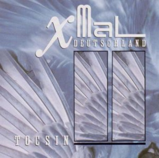 Xmal Deutschland – Tocsin