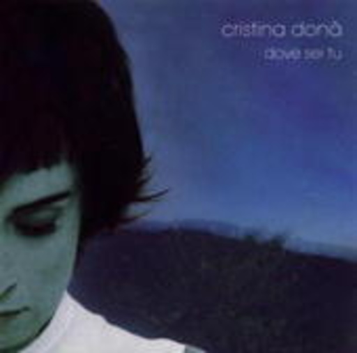 Cristina Doná – Dove Sei Tu