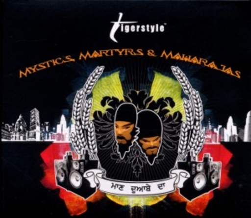 Tigerstyle – Mystics, Martyrs And Maharajas