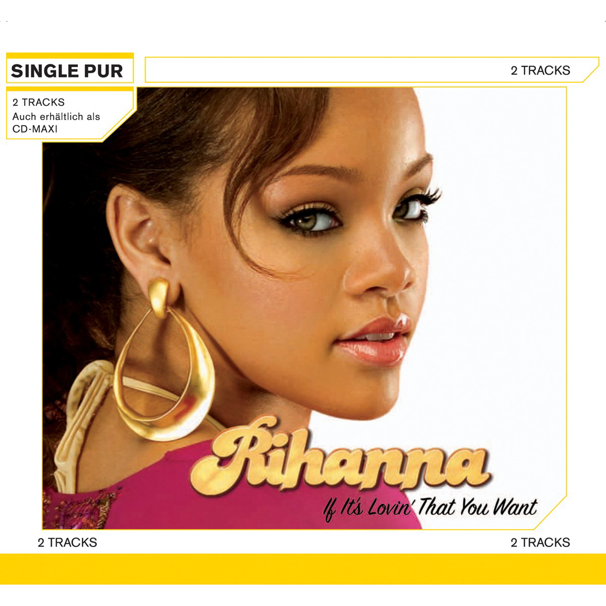 Rihanna – If It's Lovin' That You Want