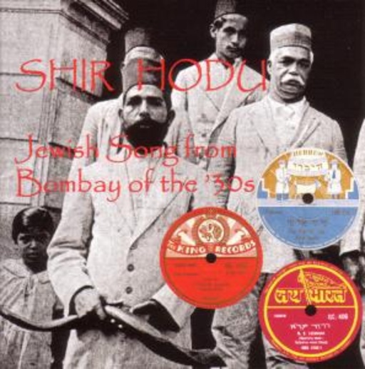 Diverse – Shir Hodu-Jewish Song From Bombay Of The 30s