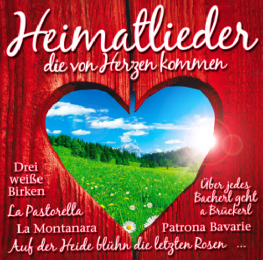 Diverse – Heimatlieder, die von Herzen kommen