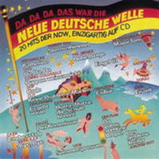 Da, da, da, das war die Neue Deutsche Welle Vol. 1
