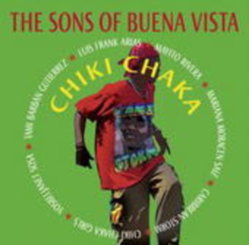 The Sons Of Buena Vista – Chiki Chaka